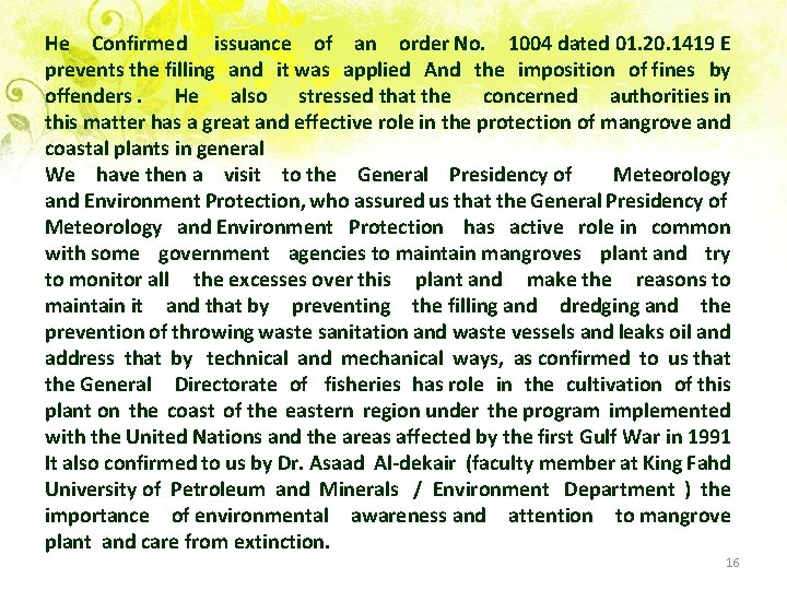 He Confirmed issuance of an order No. 1004 dated 01. 20. 1419 E prevents