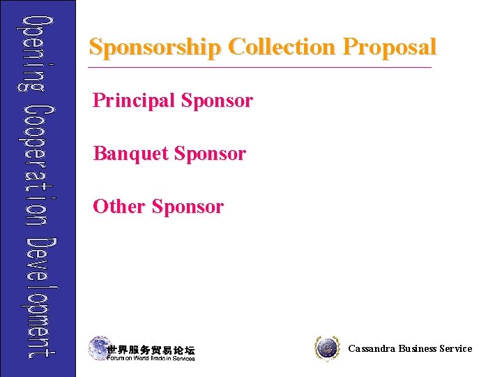 Sponsorship Collection Proposal Principal Sponsor Banquet Sponsor Other Sponsor Cassandra Business Service 