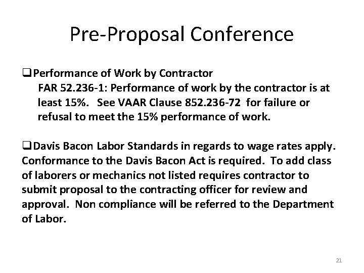 Pre-Proposal Conference q. Performance of Work by Contractor FAR 52. 236 -1: Performance of