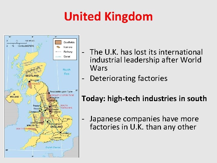 United Kingdom - The U. K. has lost its international industrial leadership after World