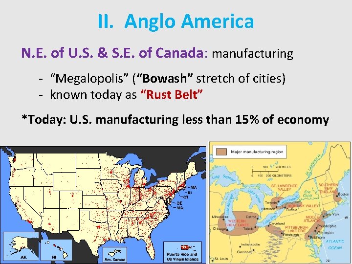 II. Anglo America N. E. of U. S. & S. E. of Canada: manufacturing