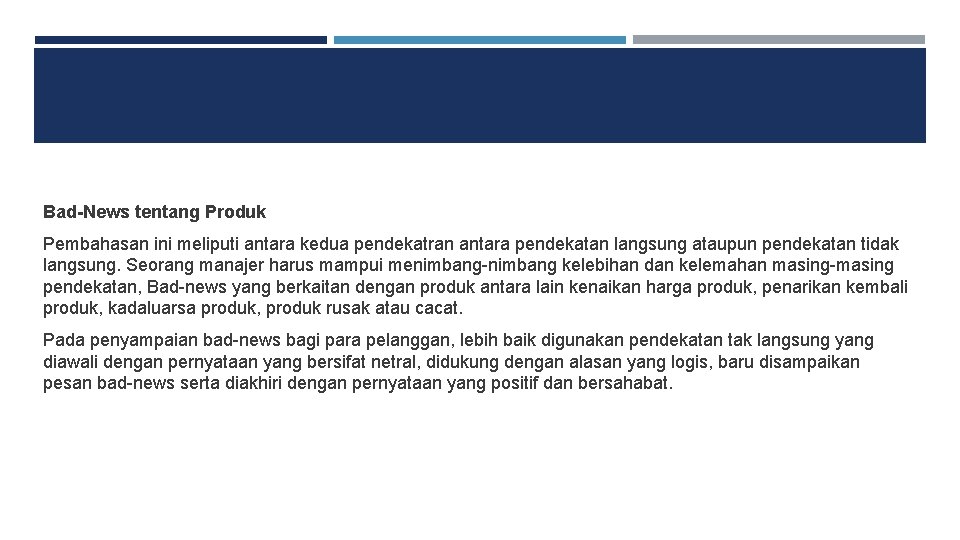 Bad-News tentang Produk Pembahasan ini meliputi antara kedua pendekatran antara pendekatan langsung ataupun pendekatan