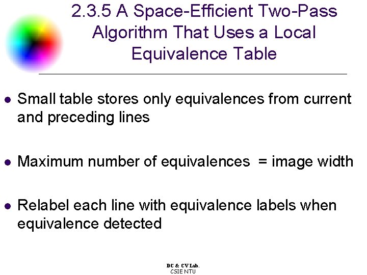 2. 3. 5 A Space-Efficient Two-Pass Algorithm That Uses a Local Equivalence Table l
