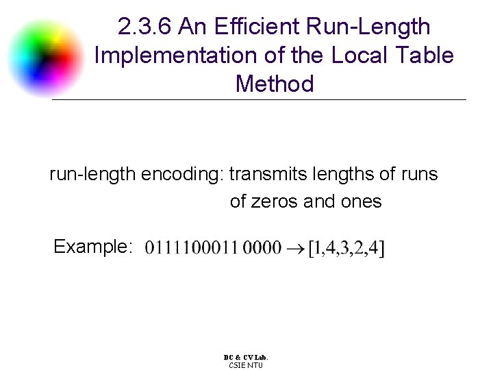 2. 3. 6 An Efficient Run-Length Implementation of the Local Table Method run-length encoding: