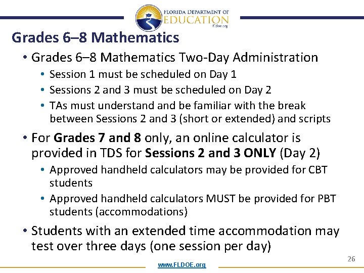 Grades 6– 8 Mathematics • Grades 6– 8 Mathematics Two-Day Administration • Session 1