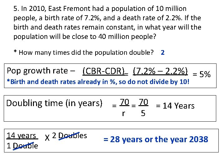 5. In 2010, East Fremont had a population of 10 million people, a birth