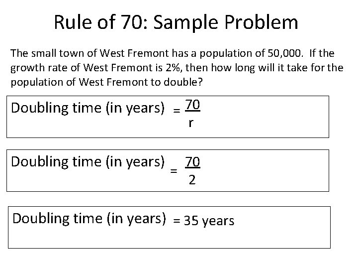 Rule of 70: Sample Problem The small town of West Fremont has a population