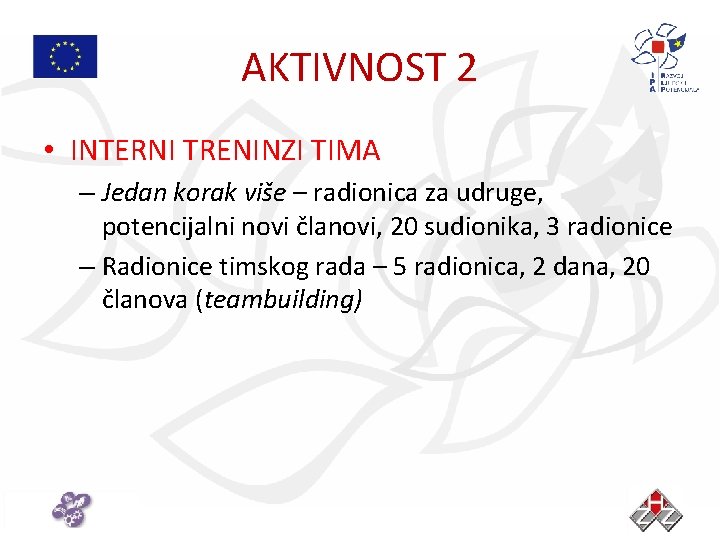 AKTIVNOST 2 • INTERNI TRENINZI TIMA – Jedan korak više – radionica za udruge,