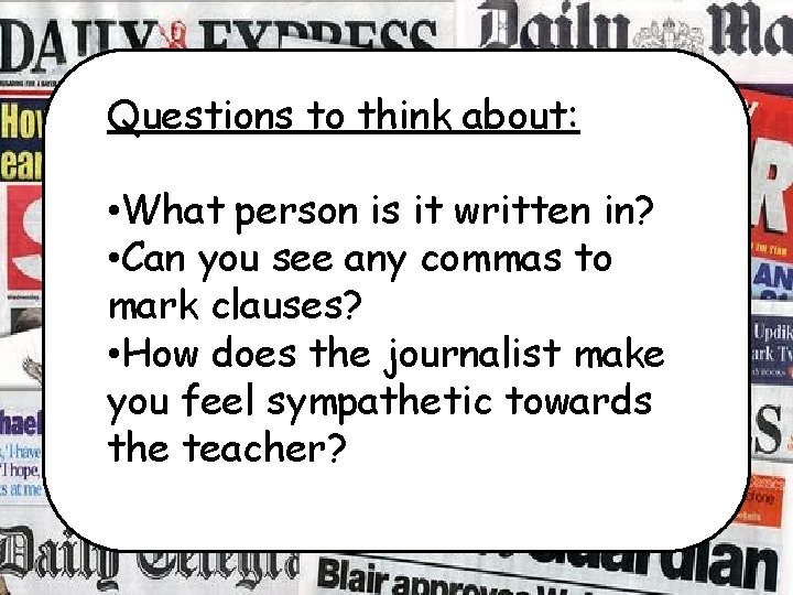 Questions to think about: • What person is it written in? • Can you