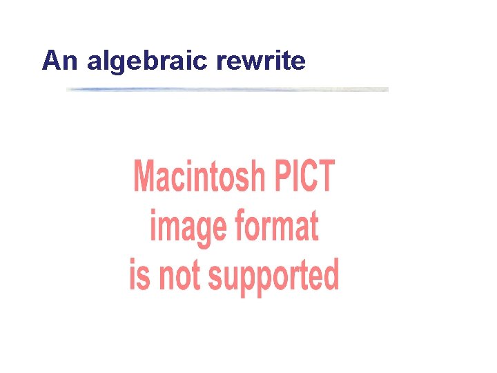 An algebraic rewrite 