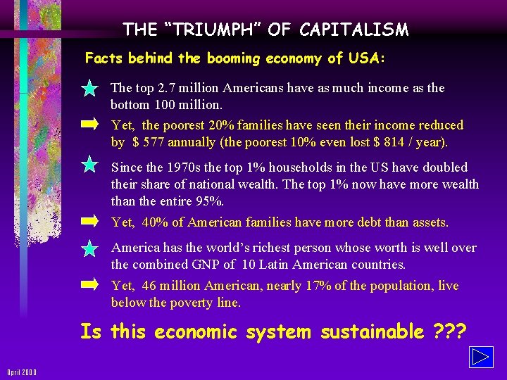 THE “TRIUMPH” OF CAPITALISM Facts behind the booming economy of USA: The top 2.