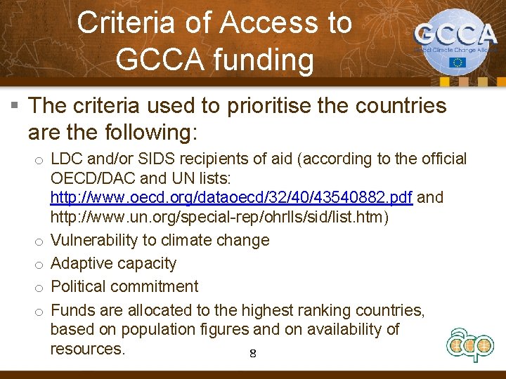 Criteria of Access to GCCA funding § The criteria used to prioritise the countries