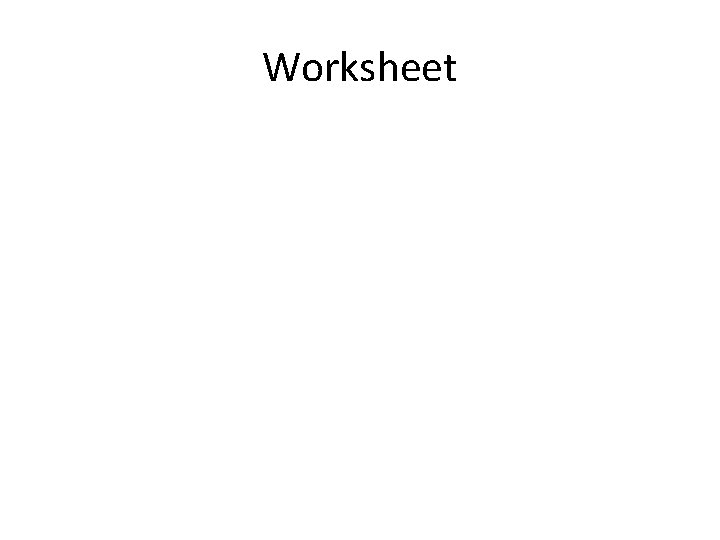 Worksheet 