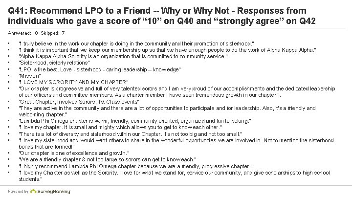 Q 41: Recommend LPO to a Friend -- Why or Why Not - Responses