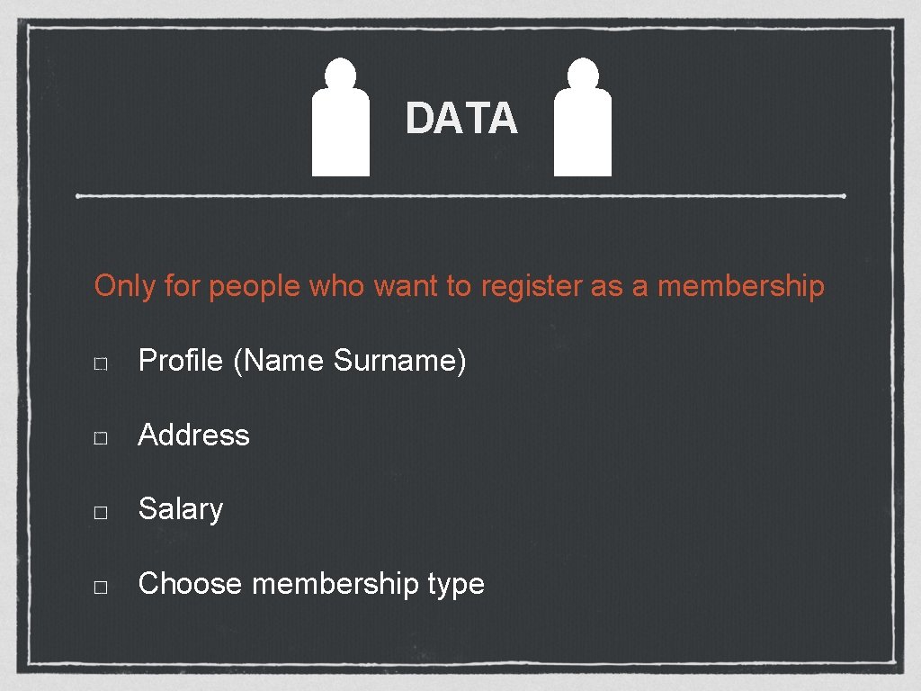 DATA Only for people who want to register as a membership Profile (Name Surname)