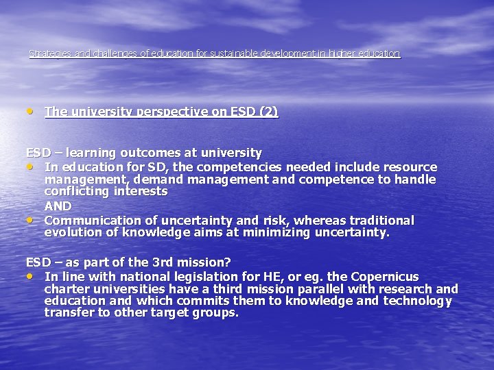 Strategies and challenges of education for sustainable development in higher education • The university