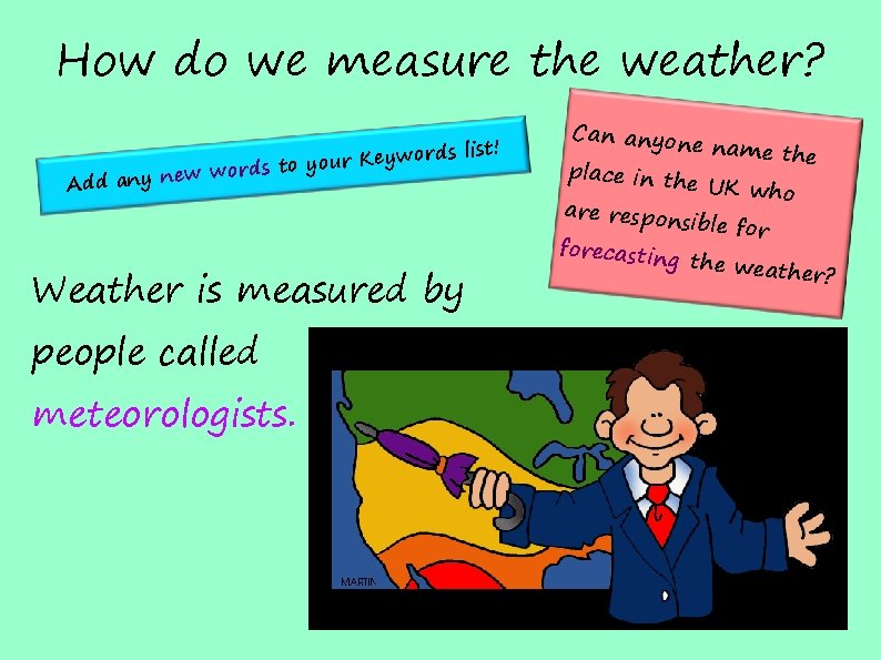 How do we measure the weather? s list! d r o w y e