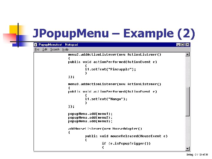 JPopup. Menu – Example (2) Swing - 2 / 13 of 38 