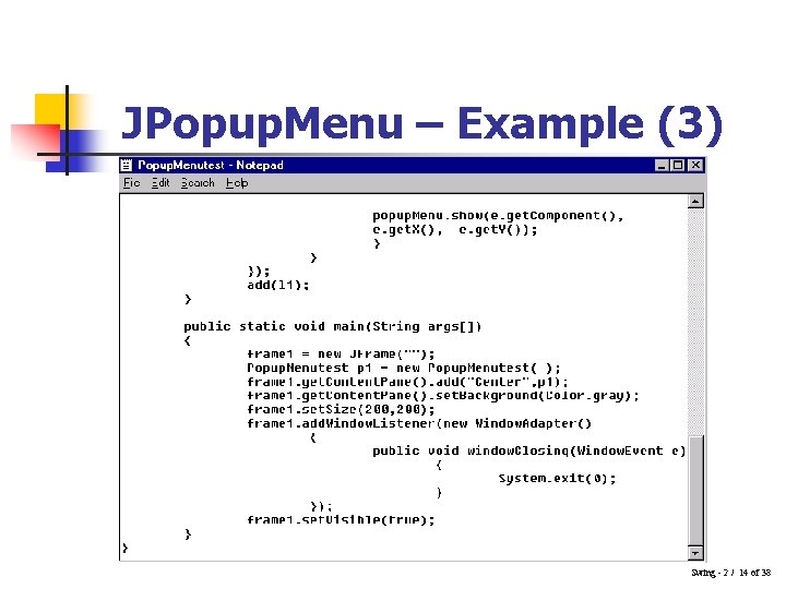 JPopup. Menu – Example (3) Swing - 2 / 14 of 38 