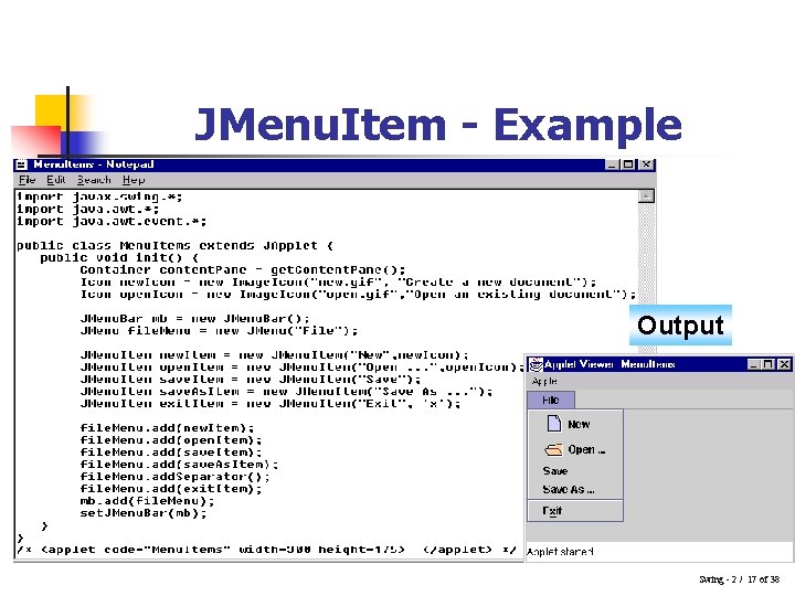 JMenu. Item - Example Output Swing - 2 / 17 of 38 