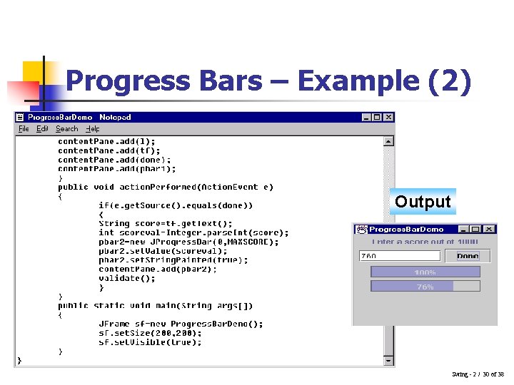 Progress Bars – Example (2) Output Swing - 2 / 30 of 38 