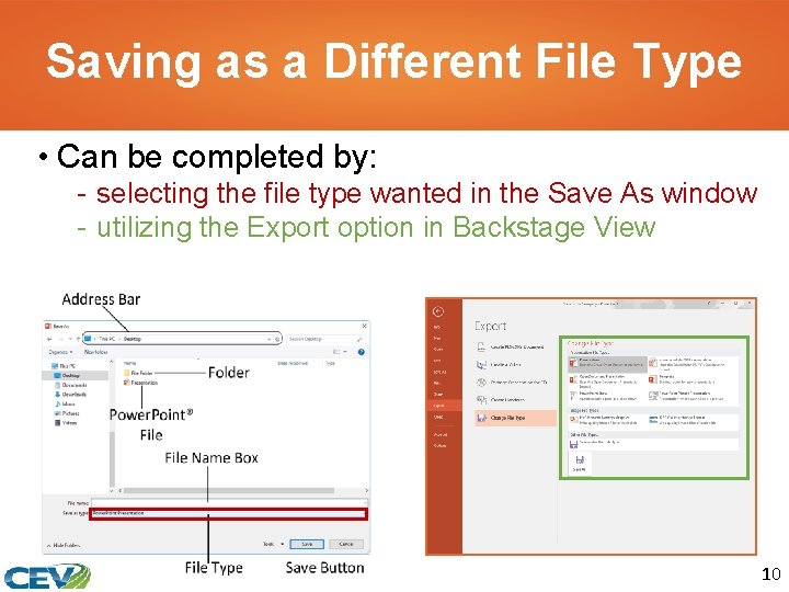Saving as a Different File Type • Can be completed by: - selecting the