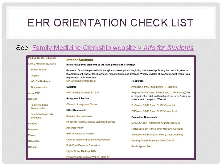 EHR ORIENTATION CHECK LIST See: Family Medicine Clerkship website > Info for Students 