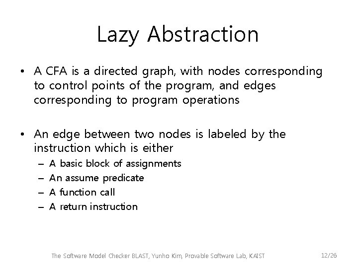 Lazy Abstraction • A CFA is a directed graph, with nodes corresponding to control