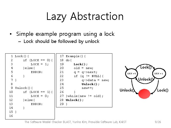 Lazy Abstraction • Simple example program using a lock – Lock should be followed