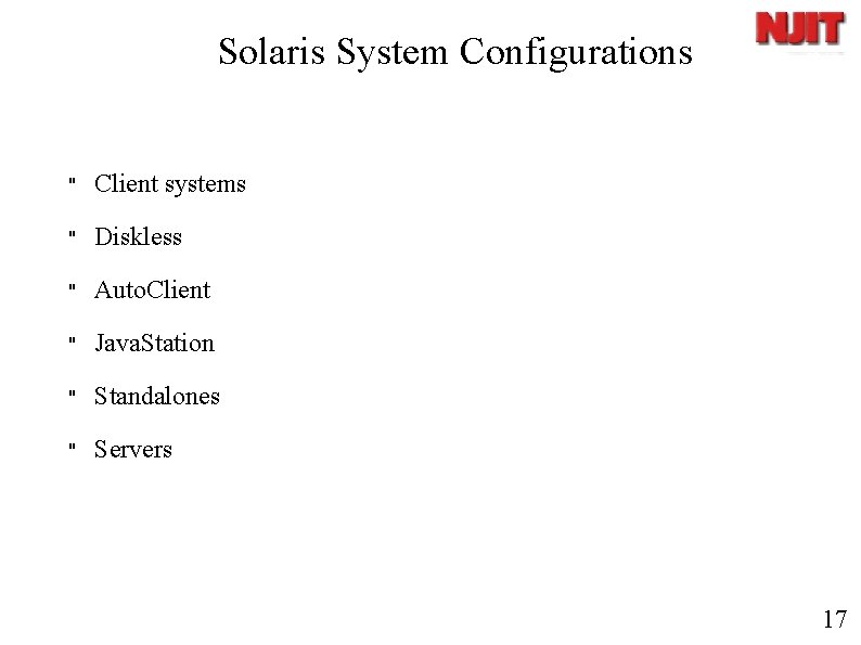 Solaris System Configurations " Client systems " Diskless " Auto. Client " Java. Station