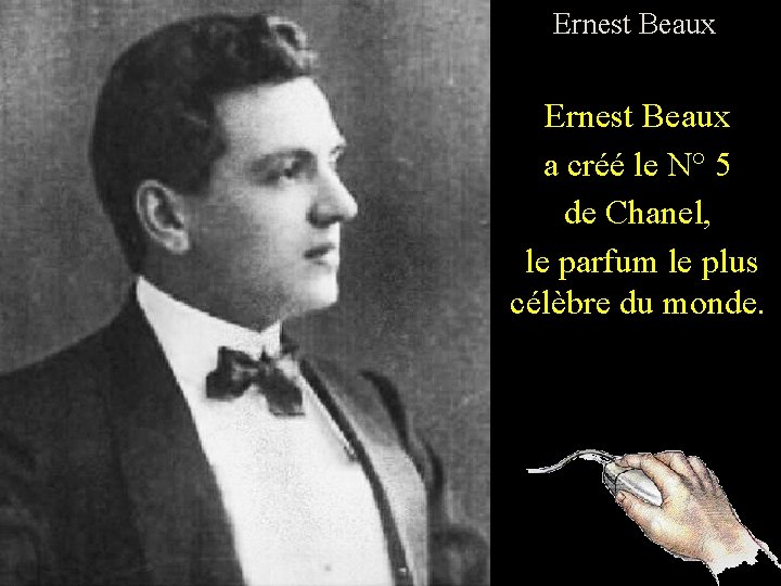 Ernest Beaux a créé le N° 5 de Chanel, le parfum le plus célèbre
