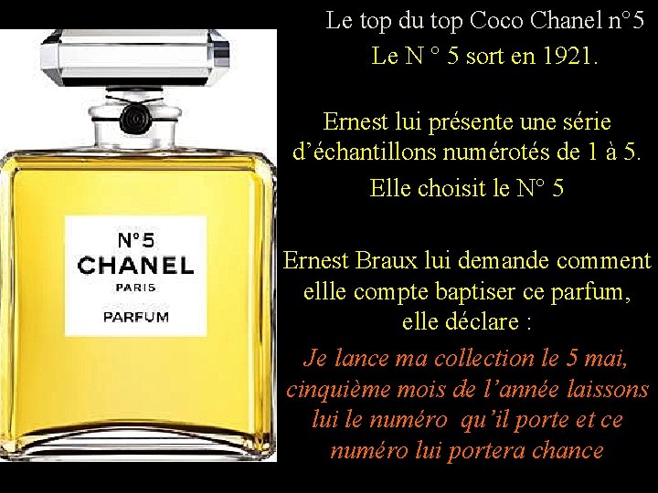 Le top du top Coco Chanel n° 5 Le N ° 5 sort en