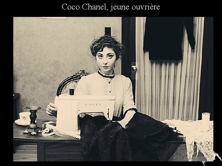 Coco Chanel, jeune ouvrière 2 