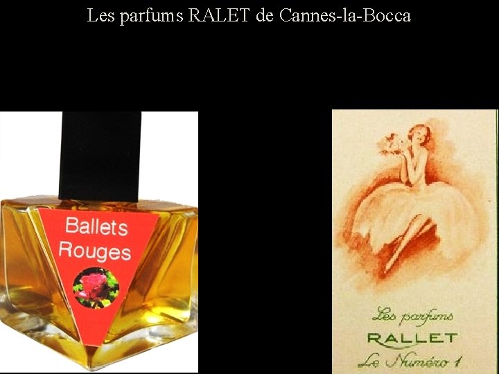 Les parfums RALET de Cannes-la-Bocca 2 