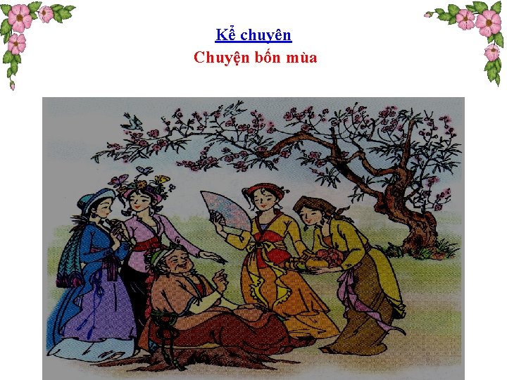 Kể chuyện Chuyện bốn mùa 