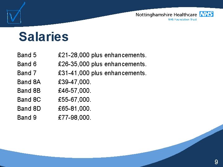 Salaries Band 5 Band 6 Band 7 Band 8 A Band 8 B Band