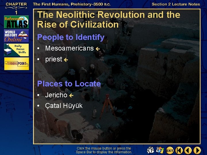 The Neolithic Revolution and the Rise of Civilization People to Identify • Mesoamericans •