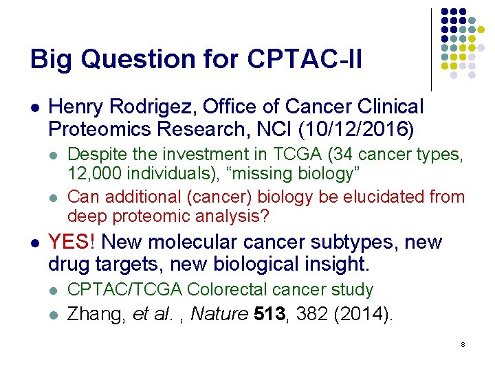Big Question for CPTAC-II l Henry Rodrigez, Office of Cancer Clinical Proteomics Research, NCI