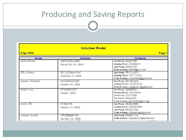 Producing and Saving Reports 
