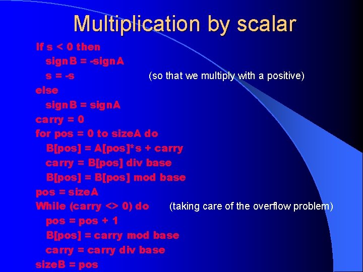Multiplication by scalar If s < 0 then sign. B = -sign. A s Multiplication by scalar If s < 0 then sign. B = -sign. A s
