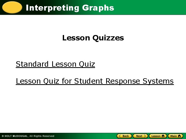Interpreting Graphs Lesson Quizzes Standard Lesson Quiz for Student Response Systems 