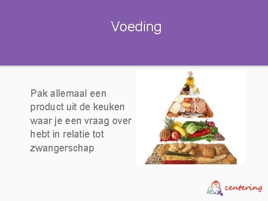 Voeding Pak allemaal een product uit de keuken waar je een vraag over hebt