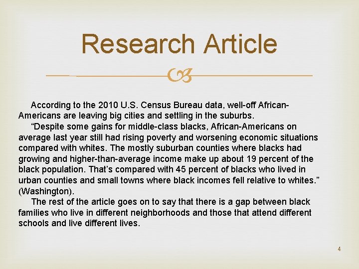 Research Article According to the 2010 U. S. Census Bureau data, well-off African. Americans