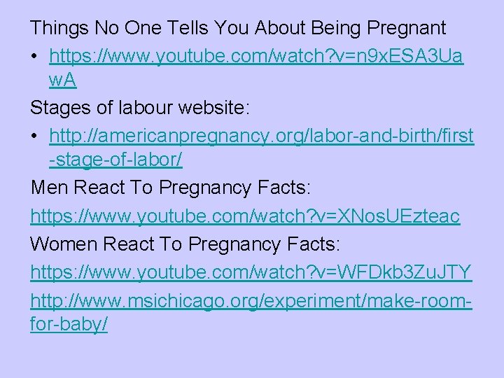 Things No One Tells You About Being Pregnant • https: //www. youtube. com/watch? v=n
