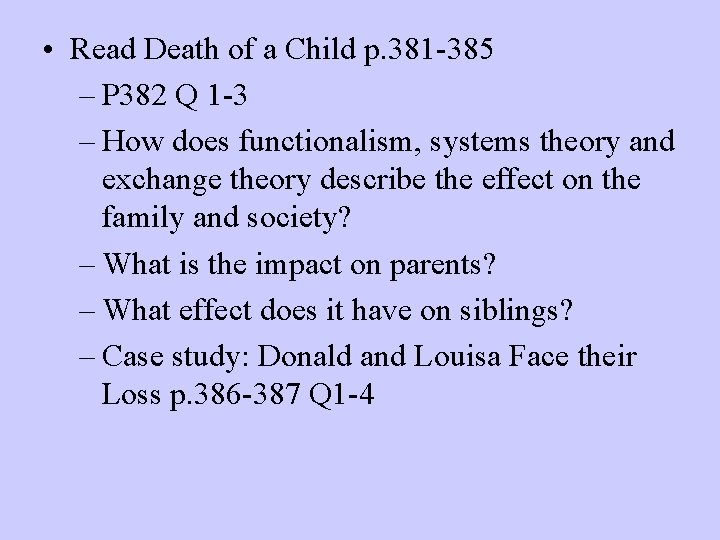  • Read Death of a Child p. 381 -385 – P 382 Q