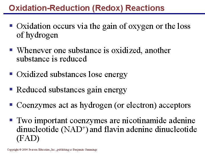 Oxidation-Reduction (Redox) Reactions § Oxidation occurs via the gain of oxygen or the loss