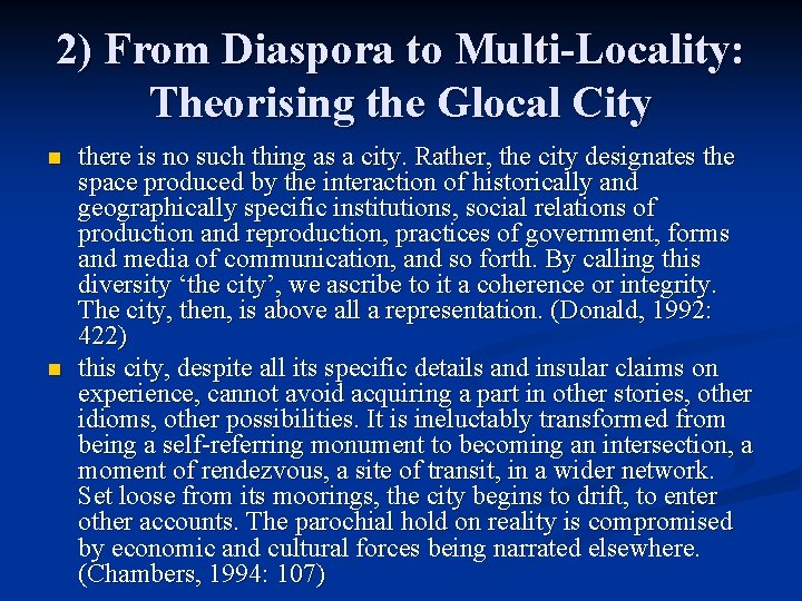 2) From Diaspora to Multi-Locality: Theorising the Glocal City n n there is no