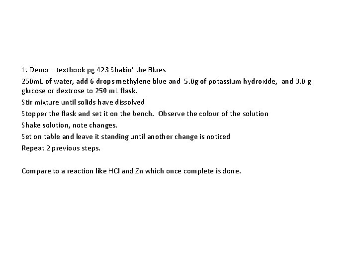 1. Demo – textbook pg 423 Shakin’ the Blues 250 m. L of water,