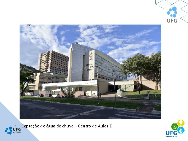  • Captação de água de chuva – Centro de Aulas D 