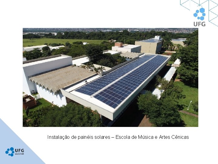 Instalação de painéis solares – Escola de Música e Artes Cênicas 